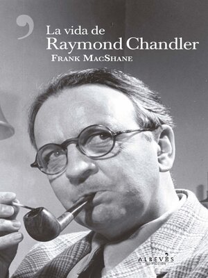 cover image of La vida de Raymond Chandler